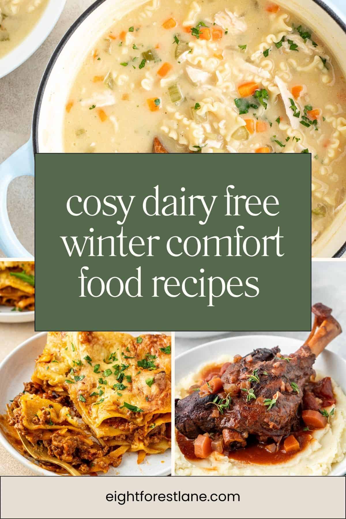 Cosy dairy free winter comfort food recipes Pinterest collage image.