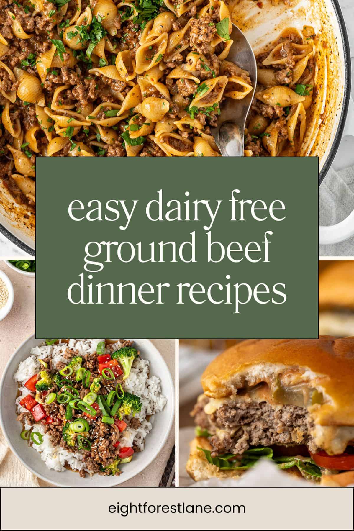 Easy dairy free ground beef dinner recipes collage image.
